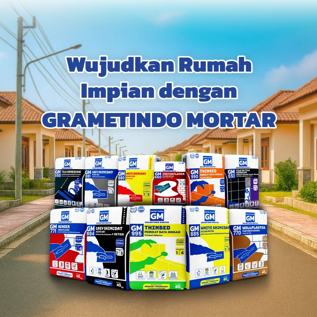 Wujudkan Rumah Impian dengan Grametindo Mortar